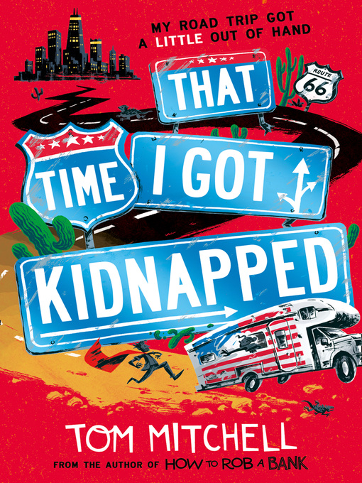 Title details for That Time I Got Kidnapped by Tom Mitchell - Available